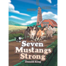 Seven Mustangs Strong