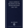 Anglo-American Relations and the Franco Question, 1945-1955