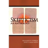Skepticism: An Anthology