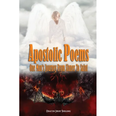 Apostolic Poems: One Man's Journey From Sinner To Saint