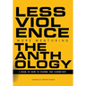 Less Violence, More Mentoring The Anthology A Book On How To Inspire The Community