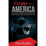 Crime in America: Conservatives' Approaches toward Criminals, Police, Criminal Justice, and the Opioid Crisis