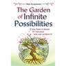 The Garden of Infinite Possibilities