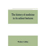 The history of medicine in its salient features