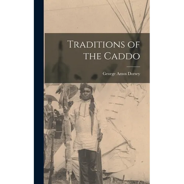 Traditions of the Caddo