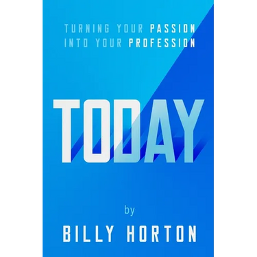 Today: Turning Your Passion Into Your Profession