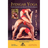 Iyengar Yoga the Integrated and Holistic Path to Health