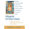 Hineini in Our Lives: Learning How to Respond to Others Through 14 Biblical Texts & Personal Stories