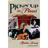 Pickin' Up the Pieces: The Heart and Soul of Country Rock Pioneer Richie Furay