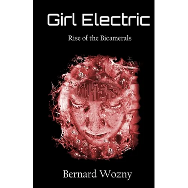 Girl Electric: Rise of the Bicamerals