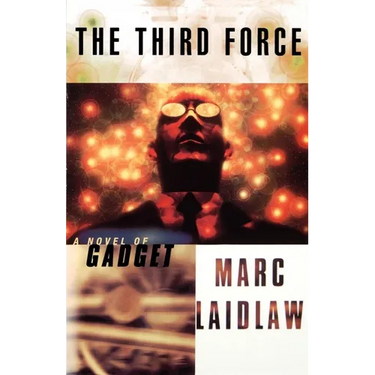 The Third Force: A Novel of Gadget