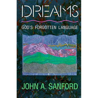 Dreams: God's Forgotten Language