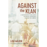 Against the Klan: A Newspaper Publisher in South Louisiana During the 1960s