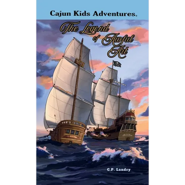 CAJUN KIDS ADVENTURES- Volume Six: The Legend of Awful Art