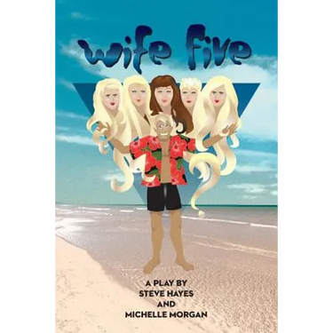 Wife Five - a Play