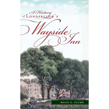 A History of Longfellow's Wayside Inn