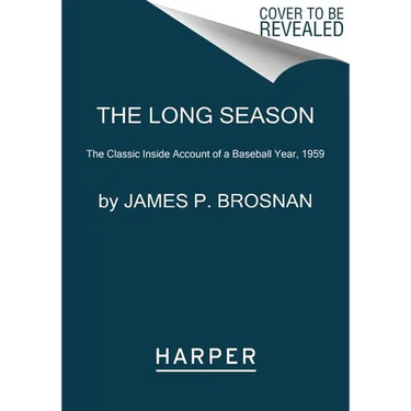 The Long Season: The Classic Inside Account of a Baseball Year, 1959