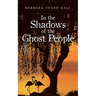 In the Shadows of the Ghost People
