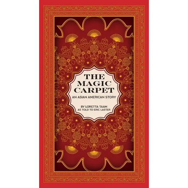 The Magic Carpet: An Asian American Story