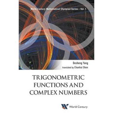 Trigonometric Functions and Complex Numbers