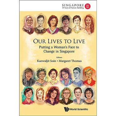 Our Lives to Live: Putting a Woman's Face to Change in Sg