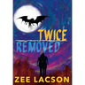 Twice Removed