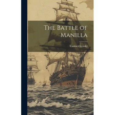 The Battle of Manilla