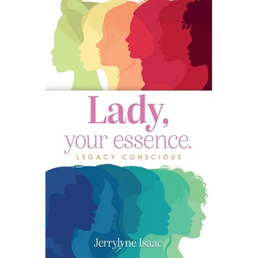 Lady, your essence.: Legacy Conscious