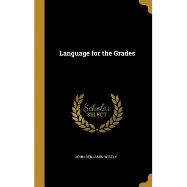 Language for the Grades