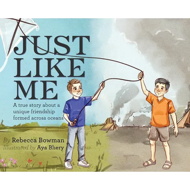 Just Like Me: A true story about a unique friendship formed across oceans