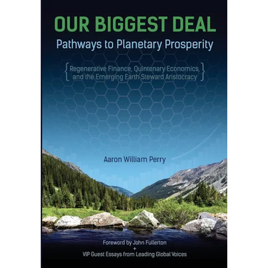 Our Biggest Deal: Pathways to Planetary Prosperity