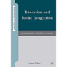 Education and Social Integration: Comprehensive Schooling in Europe