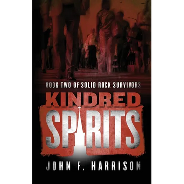 Kindred Spirits: Book Two of Solid Rock Survivors