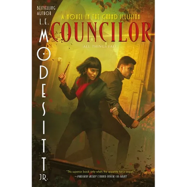 Councilor: A Novel in the Grand Illusion