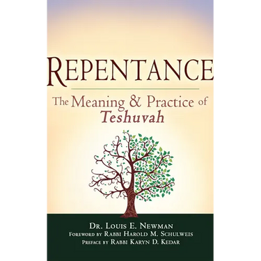 Repentance: The Meaning and Practice of Teshuvah