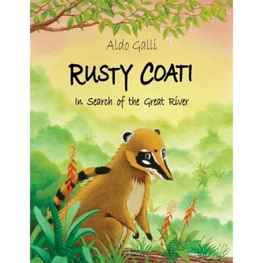 Rusty Coati: In Search of the Great River