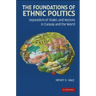 The Foundations of Ethnic Politics: Separatism of States and Nations in Eurasia and the World