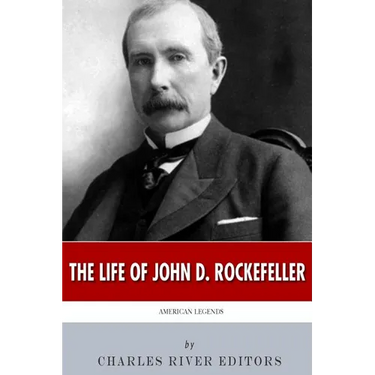 American Legends: The Life of John D. Rockefeller