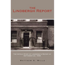 The Lindbergh Report: The Untold Story of Lindbergh's Report of September 22, 1938