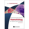 Haematology: A Core Curriculum (Third Edition)