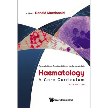 Haematology: A Core Curriculum (Third Edition)