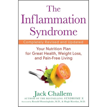 The Inflammation Syndrome: Your Nutrition Plan for Great Health, Weight Loss, and Pain-Free Living