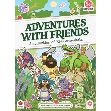 Adventures with Friends: A Collection of RPG One-Shots