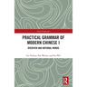 Practical Grammar of Modern Chinese I: Overview and Notional Words