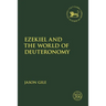 Ezekiel and the World of Deuteronomy