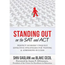 Standing Out on the SAT and ACT: Perfect Scorers' Uniquely Effective Strategies for Testing and Admissions Success