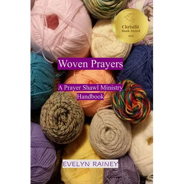 Woven Prayers: A Prayer Shawl Ministry Handbook