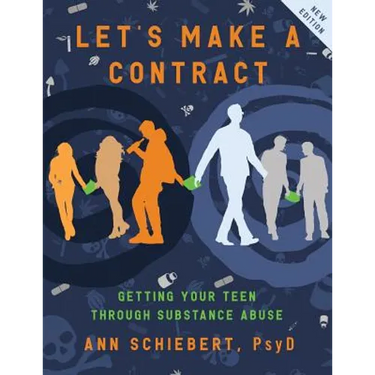 Let's Make a Contract: Getting Your Teen Through Substance Abuse