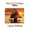 Beach Cottage Bliss