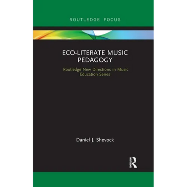 Eco-Literate Music Pedagogy